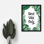 Quadro Good Vibes Only 24x18cm - Com Vidro Moldura:madeira Pr