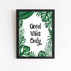 Quadro Good Vibes Only 45x34cm - Com Vidro Moldura:madeira Pr
