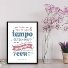 Quadro Há Tempo Para Todo Propósito 33x24cm - Com Vidro Moldu