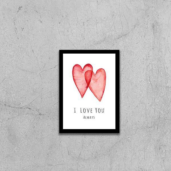 Quadro I Love You Always 24x18cm - Com Vidro Moldura:madeira