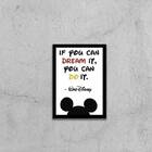 Quadro If You Can Dream It, You Can Do It - Walt Disney 45x34