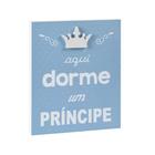 Quadro Infantil Aqui Dorme Um Principe Azul