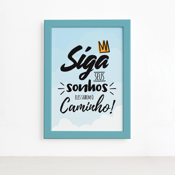 Quadro Infantil Frase Siga Seus Sonhos 22x32 Moldura Azul Leroy Merlin