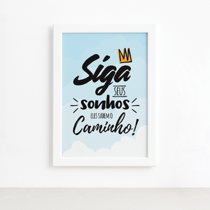 Quadro Infantil Frase Siga Seus Sonhos 33x43 Moldura Branca Leroy Merlin