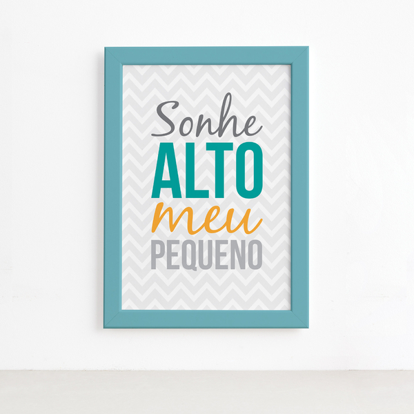 Quadro Infantil Frase Sonhe Alto 22x32 Moldura Azul