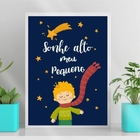 Quadro Infantil Pequeno Príncipe Sonhe Alto 45x34cm Moldura:m