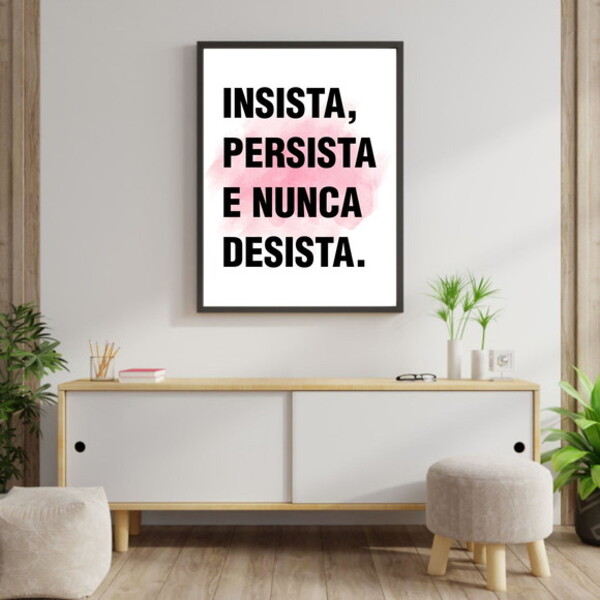Quadro Insista, Persista E Nunca Desista 24x18cm - Com Vidro