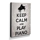 Quadro Keep Calm And Play Piano Canvas 40x30cm-kca51