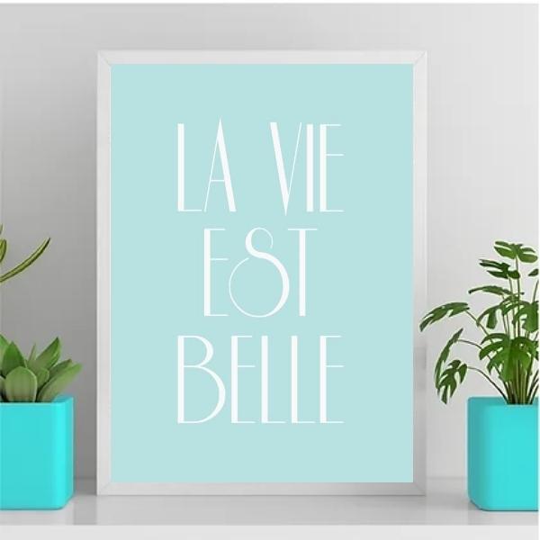 Quadro La Vie Est Belle 24x18cm - Com Vidro Moldura:madeira P