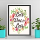 Quadro Lar Doce Lar Floral 33x24cm - Com Vidro Moldura:madeir