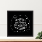 Quadro Lei Atração Eu Quero Eu Posso - 33x33cm Moldura Preta
