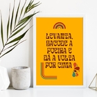 Quadro Levanta Sacode A Poeira Dá A Volta por cima 33x24cm -