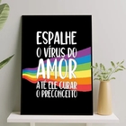 Quadro Lgbt Espalhe O Vírus Do Amor 45x34cm Moldura:madeira P