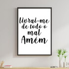 Quadro Livrai-me De Todo Mal. Amém! 33x24cm - Com Vidro Moldu