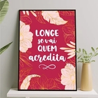 Quadro Longe Se Vai Quem Acredita 24x18cm - Com Vidro Moldura