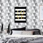 Quadro Love - Fundo Listrado 45x34cm - Com Vidro Moldura:made