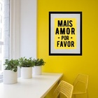 Quadro Mais Amor Amarelo - 60x48cm Moldura:madeira Preta