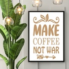 Quadro Make Coffee Not War 33x24cm - Com Vidro Moldura Preta