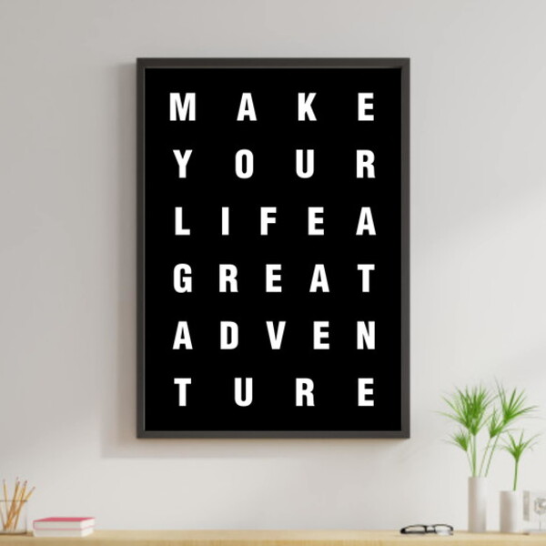 Quadro Make Your Life A Great Adventure 60x40cm Moldura:madei