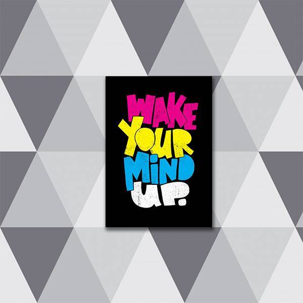 Quadro Make Your Mind Up 33x24cm - Com Vidro Moldura:madeira