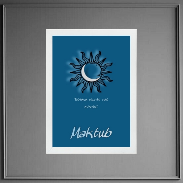 Quadro Maktub - Estava Escrito Nas Estrelas 24x18cm Moldura:m