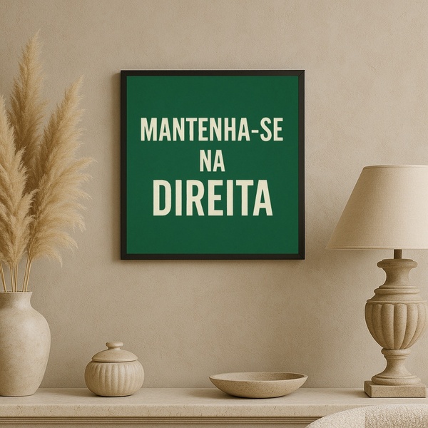 Quadro Mantenha-se Na Direita - 33x33cm - Com Vidro  Moldura