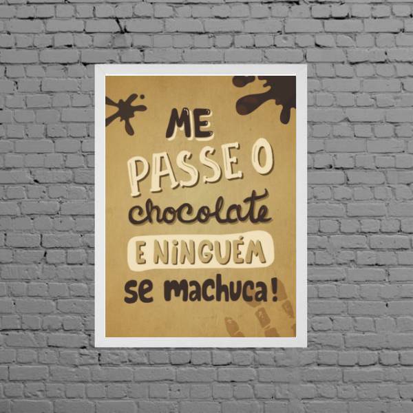 Quadro Me Passe O Chocolate 24x18cm - Com Vidro Moldura:madei
