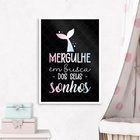 Quadro Mergulhe Em Busca Dos Seus Sonhos 24x18cm Moldura Bran