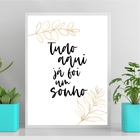 Quadro Minimalista Tudo Aqui Já Foi Um Sonho 24x18cm - Com Vi