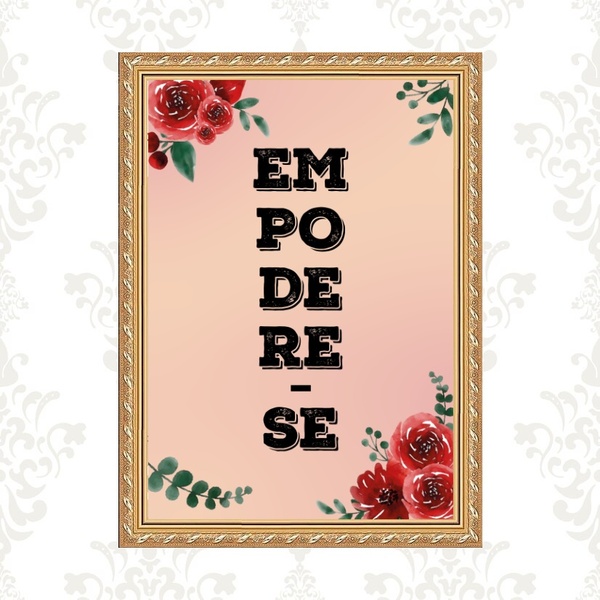 Quadro Moldura Dourada Empodere-se 33x24cm Acabamento:com Ace