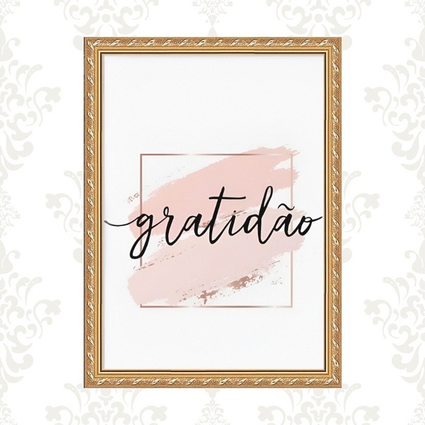 Quadro Moldura Dourada Gratidão Rosê 45x34cm Acabamento:com A