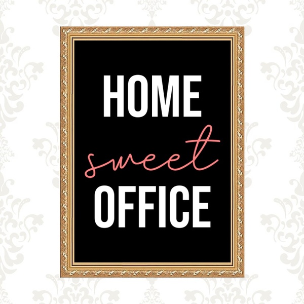 Quadro Moldura Dourada Home Sweet Office 33x24cm Acabamento:c