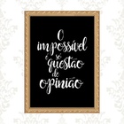 Quadro Moldura Dourada Nada É Impossível 33x24cm Acabamento:c