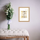 Quadro Moldura Dourada Nunca Foi Sorte 24x18cm Acabamento:com