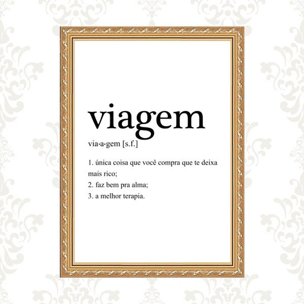 Quadro Moldura Dourada Viagem Significado 24x18cm Acabamento: