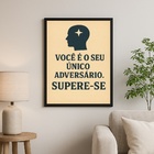 Quadro Motivacional Você É O Seu Único Adversário 24x18cm Mol