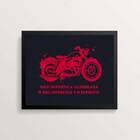 Quadro Moto Não Importa A Cilindrada 24x18cm Moldura:madeira