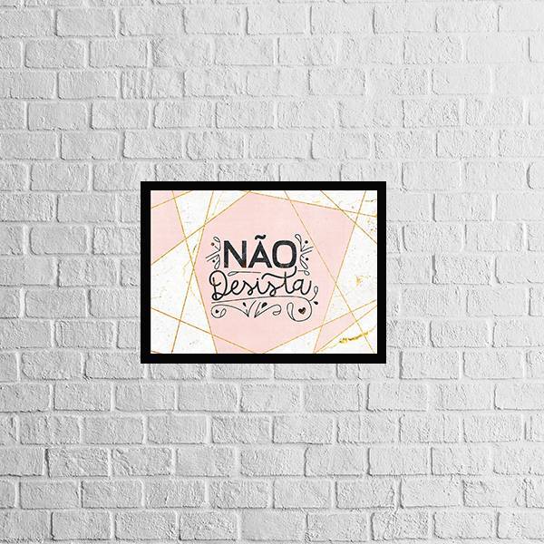 Quadro Não Desista 24x18cm - Com Vidro Moldura:madeira Preta