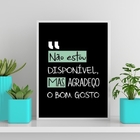 Quadro Não Estou Disponível Mas Agradeço 33x24cm Moldura:made