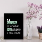 Quadro Não Estou Disponível Mas Agradeço 33x24cm Moldura:made