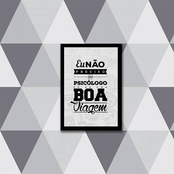 Quadro Não Preciso Psicólogo, Só De Viagem 33x24cm - Com Vidr