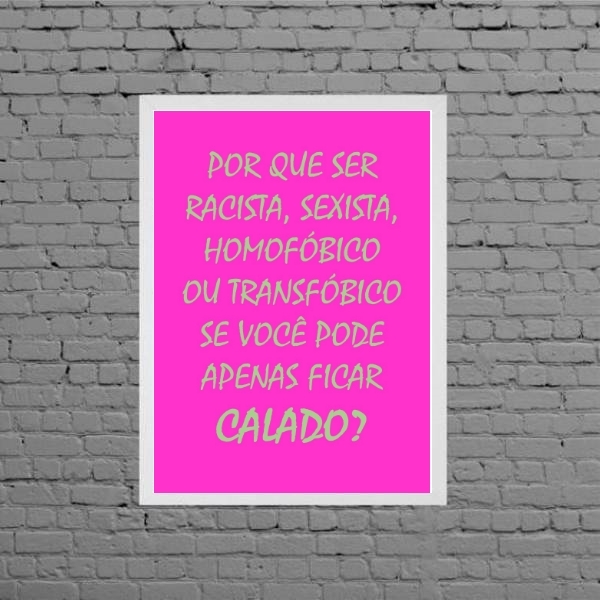 Quadro Não Seja Preconceituoso 45x34cm - Com Vidro Moldura:ma
