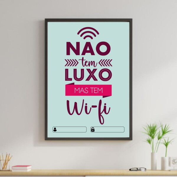 Quadro Não Tem Luxo Mas Tem Wi-fi - Azul 60x40cm Moldura:made