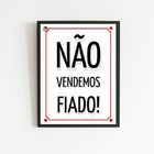 Quadro Não Vendemos Fiado 24x18cm Moldura:madeira Branca