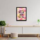 Quadro Never Give Up Because Great Things Take Time 24x18cm M