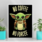 Quadro No Coffee No Forcee 33x24cm Moldura:madeira Branca