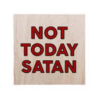 Quadro Not Today Satan