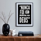 Quadro Nunca Foi Sorte Sempre Foi Deus - 60x48cm Moldura:made