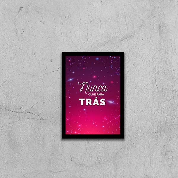 Quadro Nunca Olhe Pra Trás 45x34cm - Com Vidro Moldura:madeir