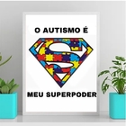 Quadro O Autismo É Meu Super Poder 33x24cm Moldura:madeira Br